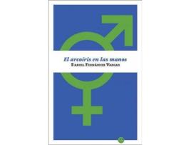 Livro El arcoíris en las manos de Daniel Fernández Vargas (Espanhol)