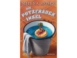 Livro Die Putzfraueninsel de Milena Moser (Alemão)