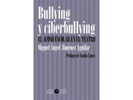 Livro Bullying y ciberbullying de Jiménez Aguilar, Miguel Ángel (Espanhol)