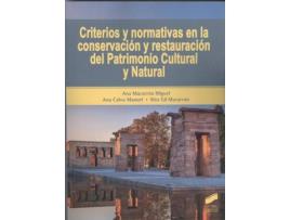 Livro Criterios Y Normativas En La Conservación Y Restauración Del Patrimonio Cultural Y Natural (Espanhol)