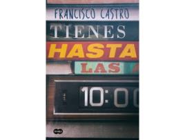 Livro Tienes Hasta Las Diez de Francisco Castro (Espanhol)