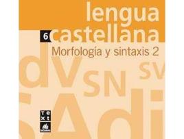 Livro Lengua castellana, morfología y sintaxis, 2 ESO. Cuaderno 6 de Lluïsa Pla, M. (Espanhol)