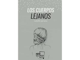 Livro Los Cuerpos Lejanos de Rodolfo Serrano Recio (Espanhol)