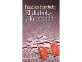 Livro El Diaabolo Y La Estrella de Francisco Hernaandez Maarquez (Espanhol)