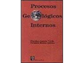 Livro Procesos geológicos internos de Francisco Anguita Virella, Fernando ... [Et Al.] Moreno Serrano (Espanhol)