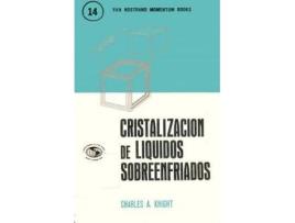 Livro Cristalización de líquidos sobreenfriados de Knight, Ch. A. (Espanhol)