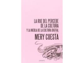 Livro La Rue del Percebe de la cultura : y la niebla de la cultura digital de Mery Cuesta (Espanhol)