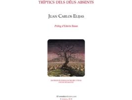 Livro Tríptics Dels Dèus Absents de Juan Carlos Elijas (Catalão)