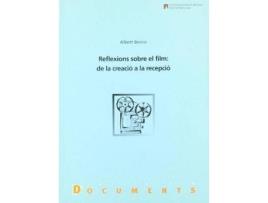 Livro Reflexions sobre el film: De la creació a la recep de Albert Berrio Morán (Catalão)