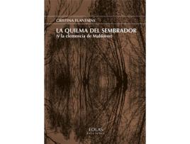 Livro La Quilma Del Sembrador (Y La Clemencia Del Maldoror) de Cristina Flantains (Espanhol)