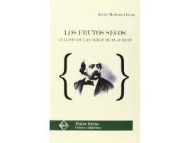 Livro Los frutos secos : análisis de las obras de Flaubert de Javier Medrano Chivite (Espanhol)