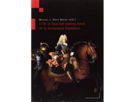 Livro 1976: el final del sistema foral de la monarquía hispánica de Prólogo por Miguel J. Deyà Bauzà (Espanhol)