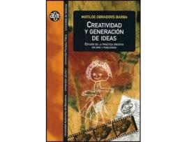 Livro Creatividad y generación de ideas : estudio de la práctica creativa en cine y publicidad de Matilde Obradors Barba (Espanhol)