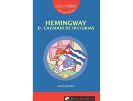 Livro Hemingway El Cazador De Historias de Javier Rambert (Espanhol)