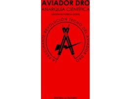 Livro Aviador Dro. Anarquia Cientifica de Vários Autores (Espanhol)