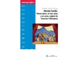 Livro Hernán Cortés : poema épico, en tres actos y en verso, original de Francisco Villaespesa de Rafael Valles Mingo (Espanhol)