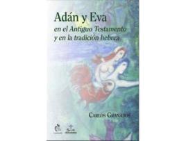 Livro Adán y Eva en el Antiguo Testamento y en la tradición hebrea de Carlos Granados García (Espanhol)