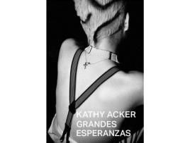 Livro Grandes esperanzas de Prólogo por Eileen Myles Kathy Acker (Espanhol)