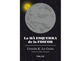 Livro La Mà Esquerra De La Foscor (Rústica) de Ursula K. Le Guin (Catalão)