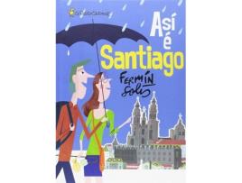 Livro Así E Santiago de Fermín Solis (Galego)