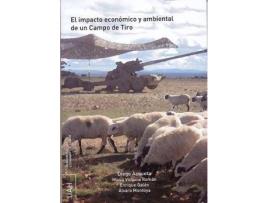 Livro El impacto económico y ambiental de un campo de tiro de Diego . . . [Et Al. ] Azqueta Oyarzun (Espanhol)