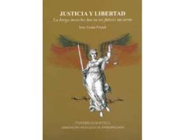 Livro Justicia Y Libertad. de José Alcina Franch (Espanhol)