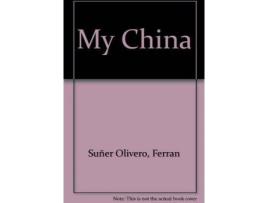 Livro My China de Ferran Suñer Olivero (Espanhol)