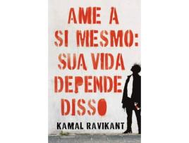 Livro Ame A Si Mesmo: Sua Vida Depende Disso de Kamal Ravikant (Português-Brasil)