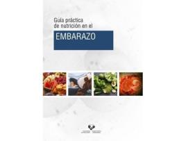 Livro Guía práctica de nutrición en el embarazo de Iñaki ... [Et Al.] Milton Laskibar (Espanhol)