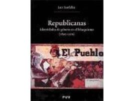 Livro Republicanas : identidades de género en el blasquismo (1895-1910) de Luz Sanfeliú (Espanhol)