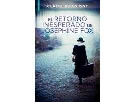 Livro El Retorno Inesperado De Josephine Fox de Claire Gradidge (Espanhol)