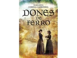 Livro Dones De Ferrro de Margarida Codina Carbonell (Catalão)