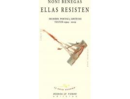 Livro Ellas resisten : mujeres poetas y artistas : textos 1994-2019 de Noni Benegas (Espanhol)