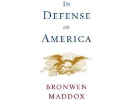 Livro In Defense of America de Bronwen Maddox (Inglês)