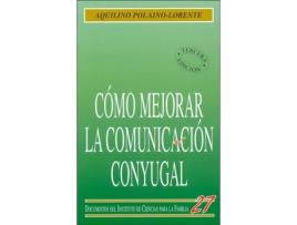 Livro Cómo Mejorar La Comunicación Conyugal de Aquilino Polaino-Lorente (Espanhol)