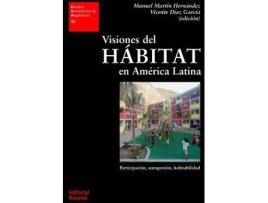 Livro Visiones Del Habitat En America Latina de Manuel J. Martín Hernández, Vicente Díaz García, Literary Editor Jorge Sainz Avia (Espanhol)