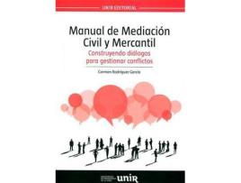 Livro Manual de mediación civil y mercantil : construyendo diálogos para resolver conflictos de Carmen Rodríguez García (Espanhol)