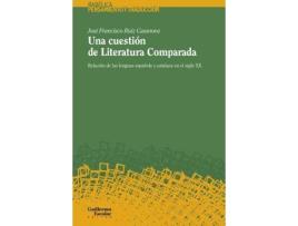 Livro Una cuestión de Literatura Comparada de José Francisco, Ruiz Casanova (Espanhol)