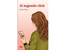 Livro Al Segundo Click de Anna Pólux (Espanhol)