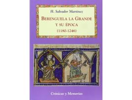 Livro Berenguela La Grande Y Su Epoca (1180-1246) de H.Salvado Santamarta Martinez (Espanhol)