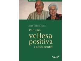 Livro Per Una Vellesa Positiva I Amb Sentit de Josep Codina Farrés (Catalão)