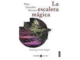 Livro La escalera mágica de Pilar González Serrano, Ilustrado por Sandra Delgado (Espanhol)