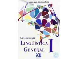 Livro Lingüística general I : guía docente de Juan Luis Jimenez Ruiz (Espanhol)