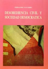 Livro Desobediencia civil y sociedad democrática de Fernando Navarro Aznar (Espanhol)