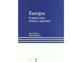 Livro Europa : el debate sobre defensa y seguridad de Nuria FernáNdez Vidal, Pere Vilanova TríAs (Espanhol)