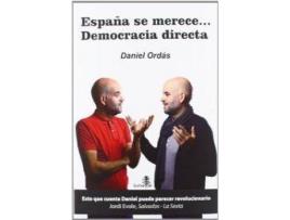 Livro España Se Merece...Democracia Directa de Daniel Ordas (Espanhol)