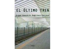 Livro El último tren de Elena González Martínez-Vallejo (Espanhol)