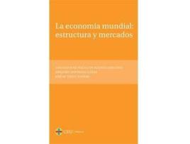 Livro La economía mundial : estructura y mercados de Gregorio Izquierdo Llanes, Gonzalo Sanz-Magallón Rezusta, José De Terán Tendero (Espanhol)