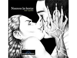 Livro Nosotros Las Bestias de Abel Ippolito (Espanhol)