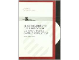 Livro Cumplimiento del protocolo de Kioto sobre cambio climático de Jaume Saura Estapa (Espanhol)